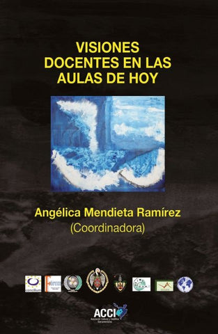 Visiones docentes en las aulas de hoy | Ángel Mendi
