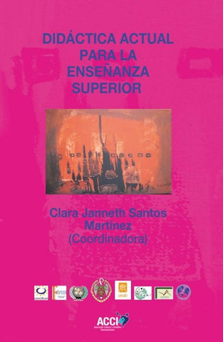 Didáctica actual para la Enseñanza Superior | Clara Janneth Santos Martínez