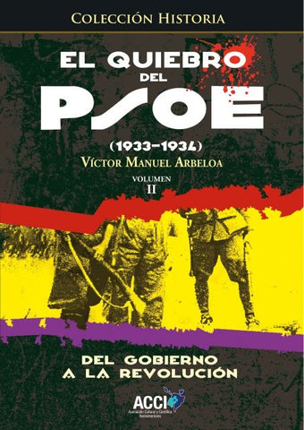 El quiebro del PSOE (1933-1934) Tomo 2 | Victor Manuel Arbeloa