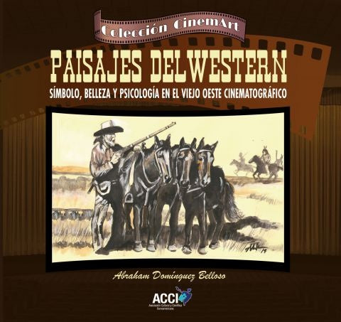 Paisajes del western | Abraham Domínguez Belloso