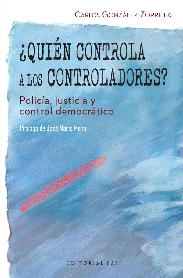 ¿Quién controla a los controladores? | González Zorrilla, Mena