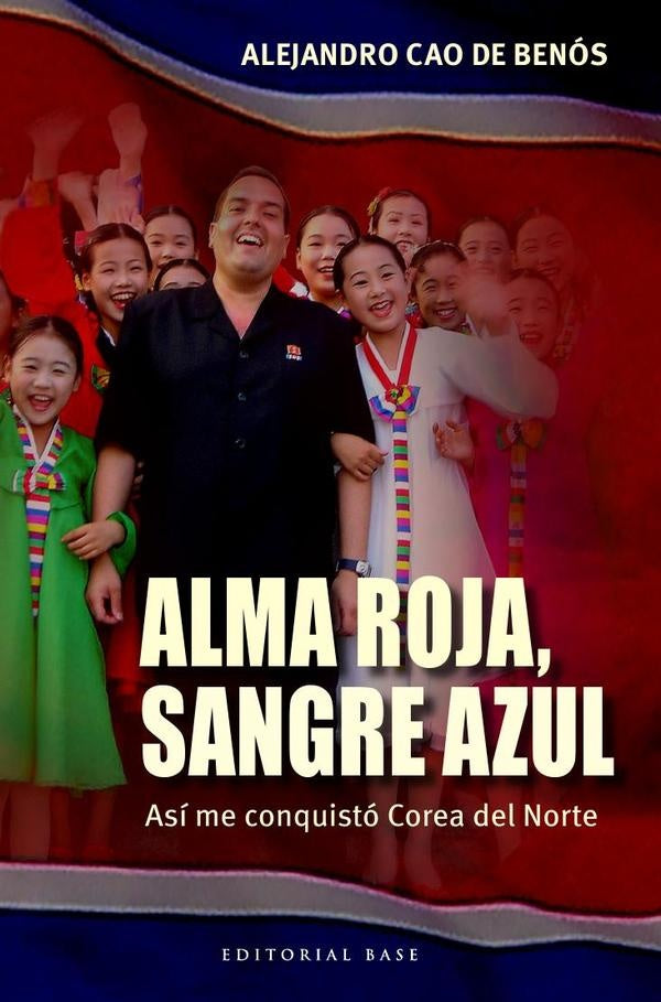 Alma roja, sangre azul | Alejandro Cao de Benós