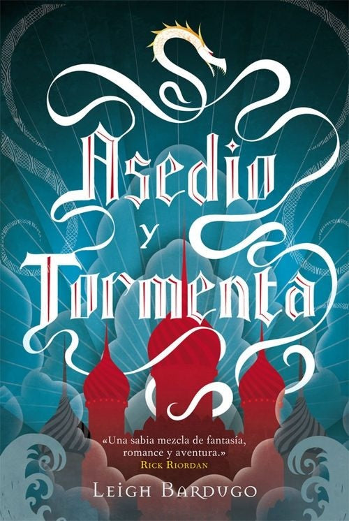 ASEDIO Y TORMENTA  | LEIGH  BARDUGO