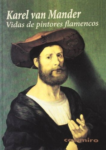 VIDAS DE PINTORES FLAMENCOS | KAREL VAN MANDER