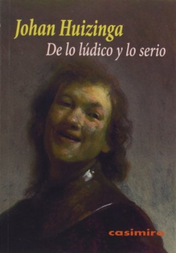 De lo lúdico y lo serio  | Johan Huizinga