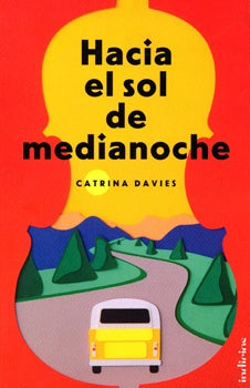 HACIA EL SOL DE MEDIANOCHE. | CATRINA  DAVIES