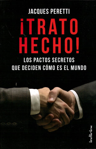 TRATO HECHO*. | Jacques Peretti