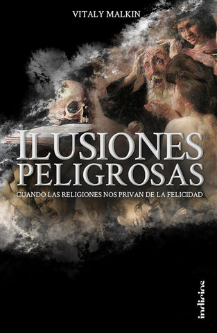 ILUSIONES PELIGROSAS. | VITALY MALKIN