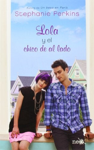 LOLA Y EL CHICO DE AL LADO.. | Stephanie Perkins
