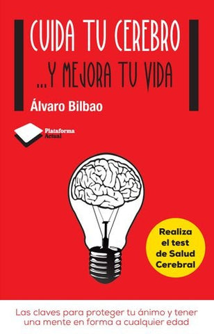 CUIDA TU CEREBRO.. | Alvaro Bilbao
