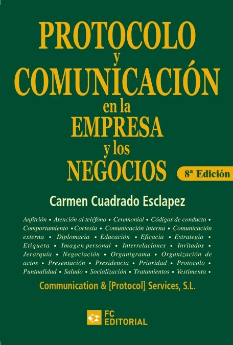 Protocolo y comunicación en la empresa y los negocios | Carmen Cuadrado Esclapez