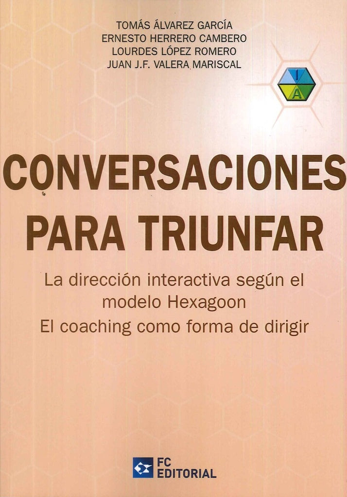 Conversaciones para triunfar | Álvarez García, López Romero y otros