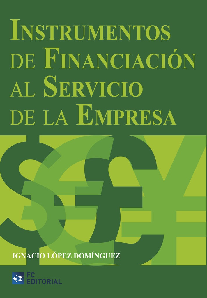 Instrumentos de financiación al servicio de la empresa | Ignacio López Domínguez