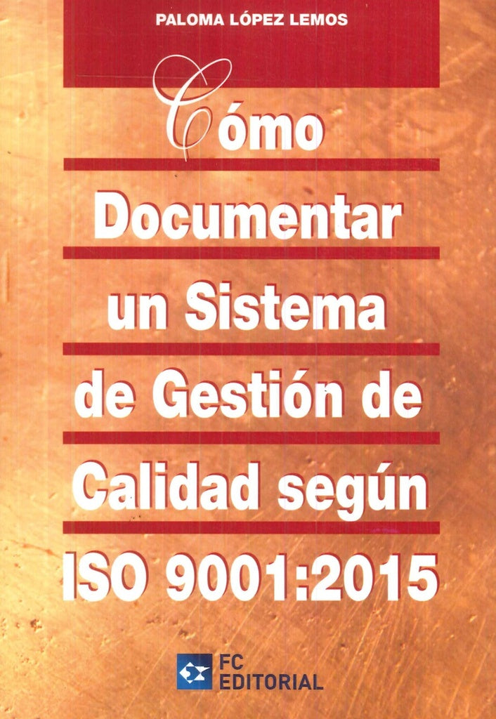 Cómo documentar un sistema de gestión de calidad según ISO 9001:2015 | Paloma López Lemos
