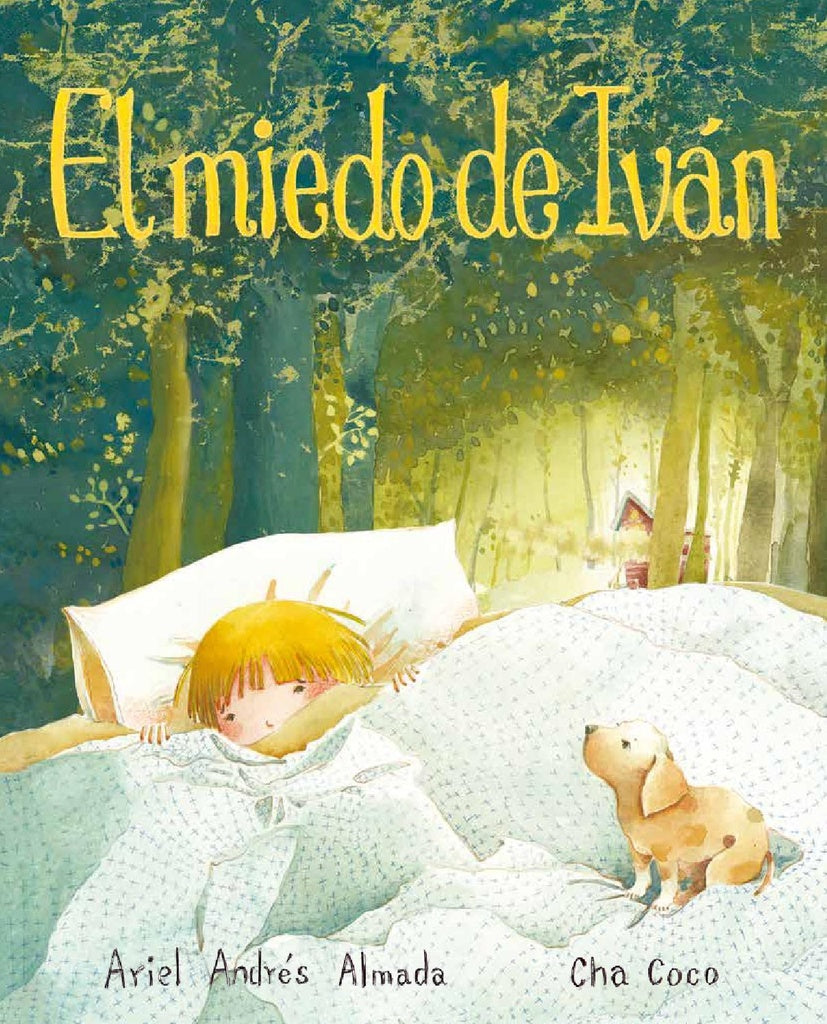 El miedo de Iván  | Ariel Andrés Almada