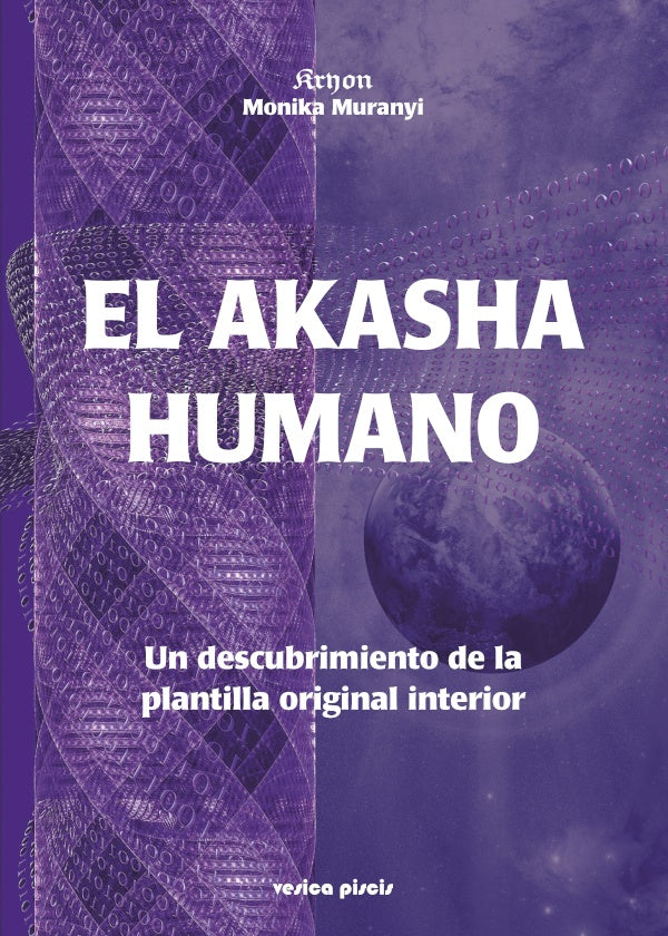 El Akasha humano | Monika Muranyi