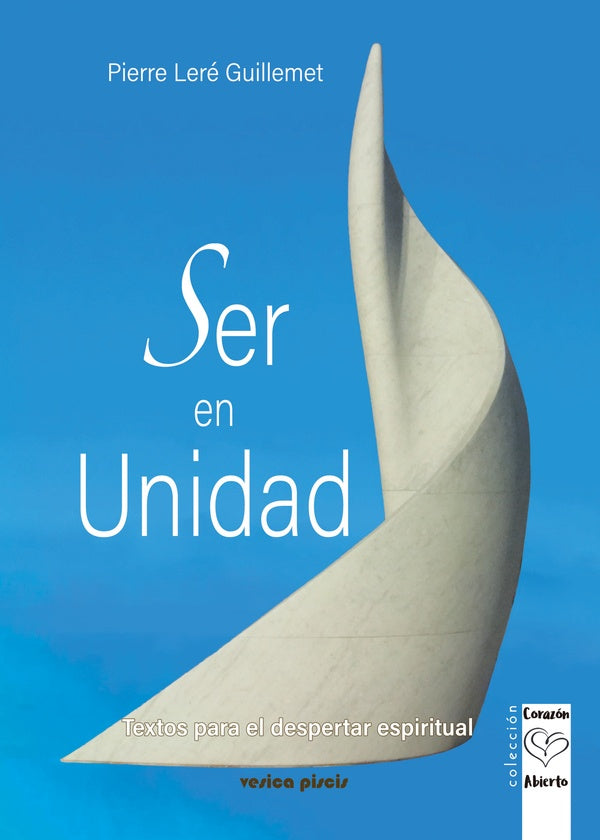 Ser en Unidad | Pierre,Pierre Leré Guillemet,Leré Guillemet