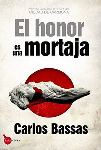 El honor es una mortaja | Carlos Bassas