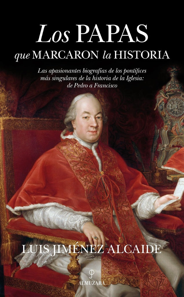 Los papas que marcaron la historia  | Luis Jiménez Alcaide