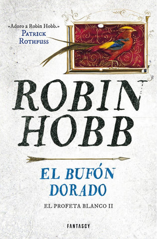 EL BUFON DORADO | Robin Hobb