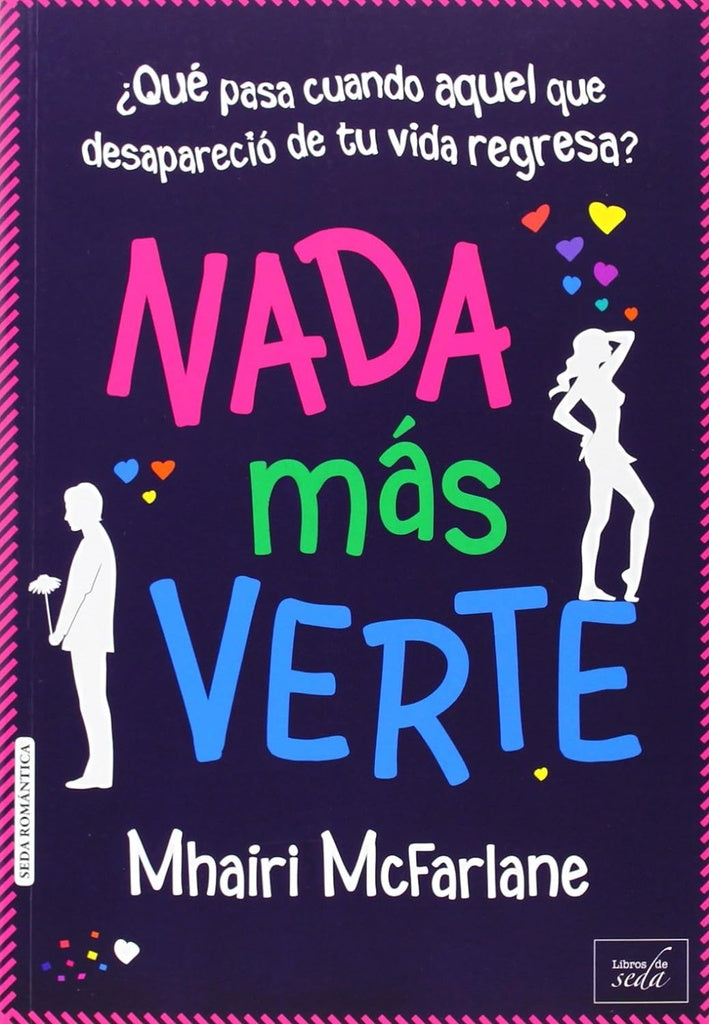 NADA MÁS VERTE.. | Mhairiri McFarlane