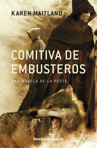 COMITIVA DE EMBUSTEROS.. | Karen Maitland