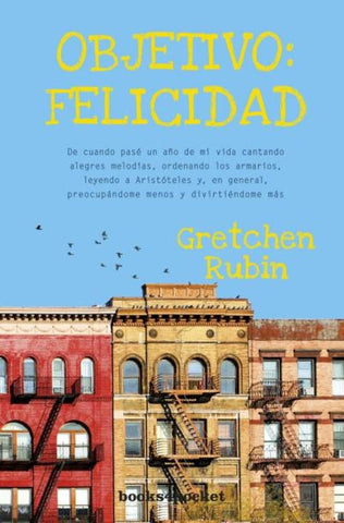 OBJETIVO FELICIDAD. | Gretchen  Rubin