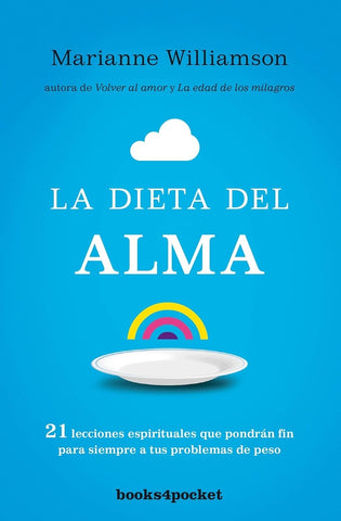 LA DIETA DEL ALMA | Marianne Williamson