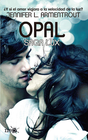 OPAL [TERCER LIBRO DE LA SAGA LUX] (SERIE NEO).. | Jennifer Lynn Armentrout