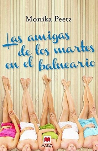 Las amigas de los martes en el balneario | Monika Peetz