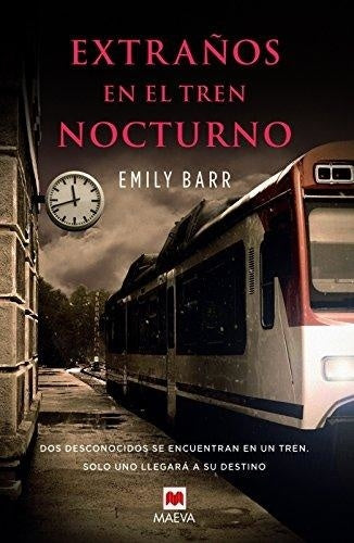 Extraños en el tren nocturno | Emily  Barr