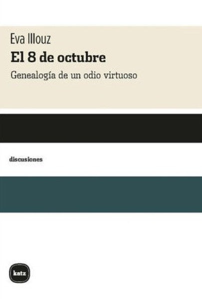 EL 8 DE OCTUBRE | EVA  ILLOUZ
