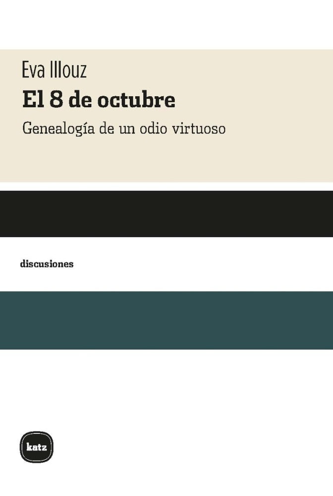 EL 8 DE OCTUBRE | EVA  ILLOUZ