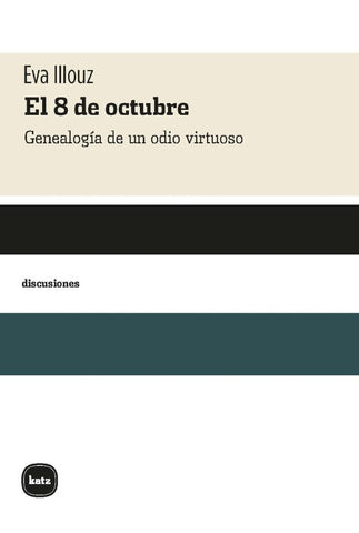 EL 8 DE OCTUBRE | EVA  ILLOUZ