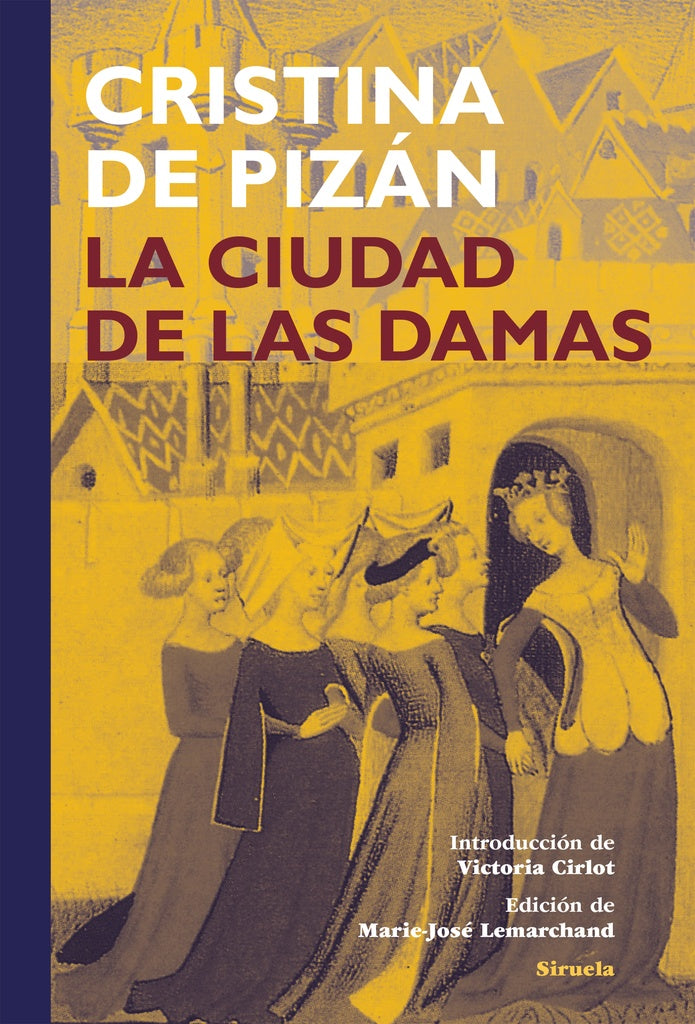 LA CIUDAD DE LAS DAMAS  | CRISTINA DE PIZÁN