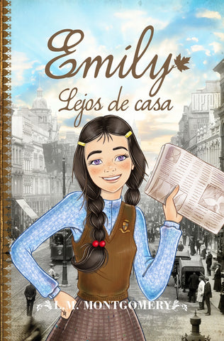 EMILY LEJOS DE CASA | Lucy M. Montgomery