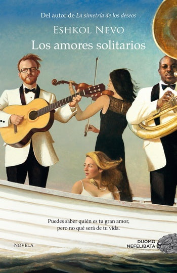 LOS AMORES SOLITARIOS * | ESHKOL NEVO
