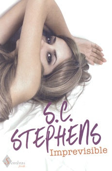 IMPREVISIBLE.. | S. C.  Stephens
