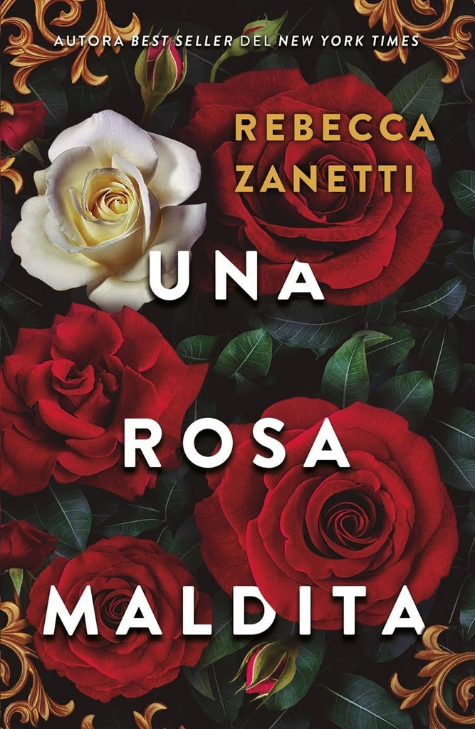 UNA ROSA MALDITA.. | Rebecca  Zanetti