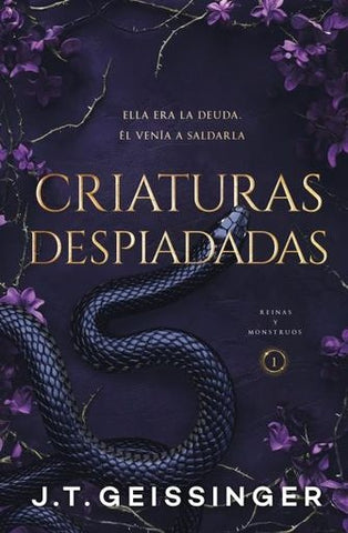 CRIATURAS DESPIADADAS (REINAS Y MONSTRUOS 1).. | J.T.  Geissinger