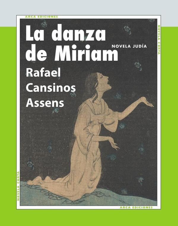 La danza de Miriam | Rafael Cansinos Assens