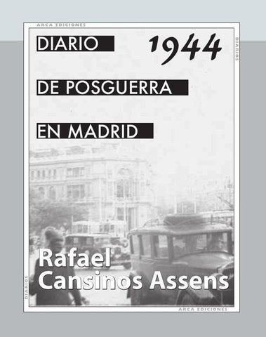 Diario de posguerra en Madrid, 1944 | Rafael Cansinos Assens