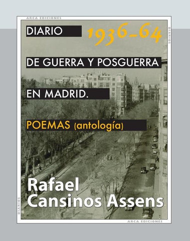 Diario de guerra y posguerra en Madrid, 1936-1964. Poemas (antología) | Rafael Cansinos Assens