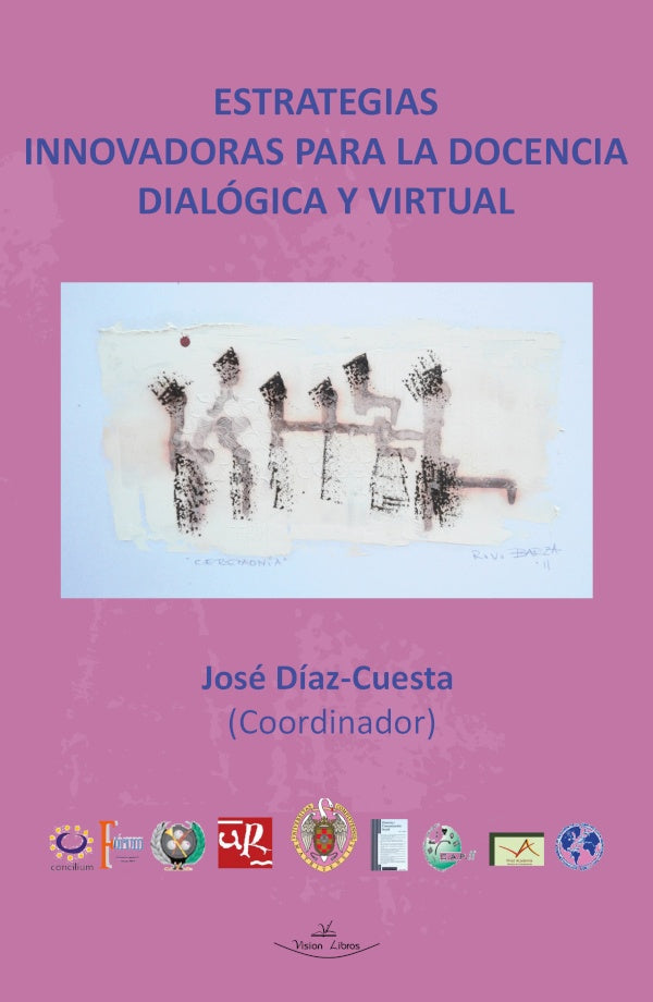 Estrategias innovadoras para la docencia dialógica y virtual | José Díaz-Cuesta