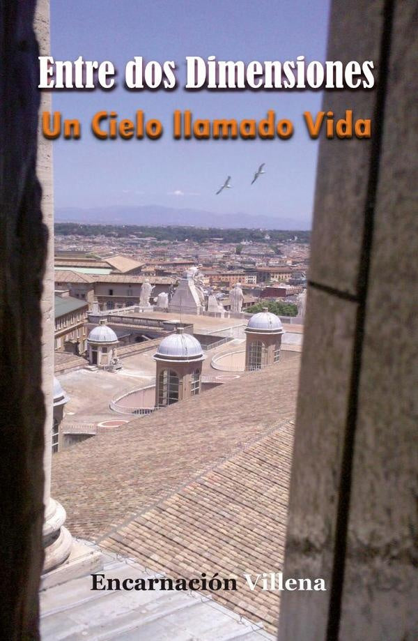 Entre dos Dimensiones. Un Cielo llamado Vida | Encarnación Villena