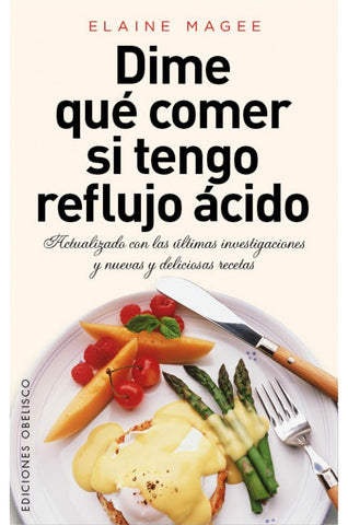 DIME QUE COMER SI TENGO REFLUJO ACIDO | elaine  magee