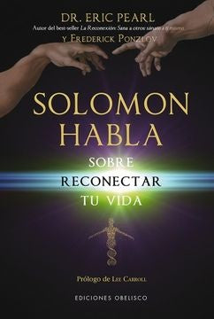 SOLOMON HABLA SOBRE RECONOCER TU VIDA.. | Eric Pearl