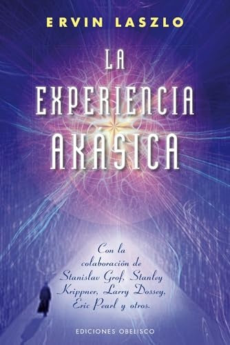 LA EXPERIENCIA AKASICA  | Ervin Laszlo