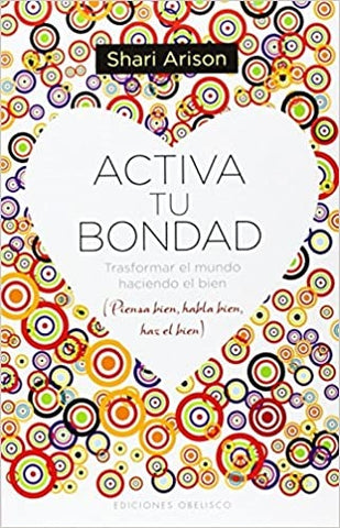 ACTIVA TU BONDAD | SHARI ARISON