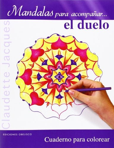 Mandalas para acompañar... El duelo | Claudette Jacques